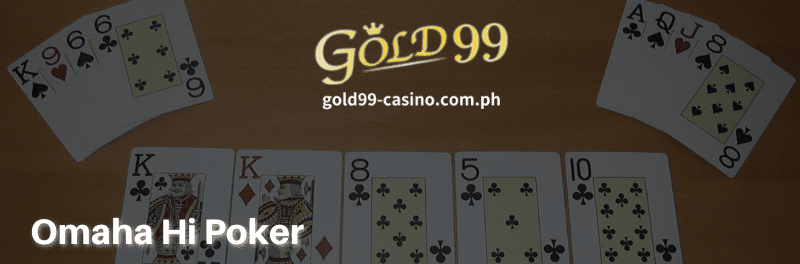 Gold99 Casino-Omaha-Hi-Poker