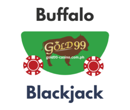 Gold99 Online Casino-Buffalo Blackjack 1