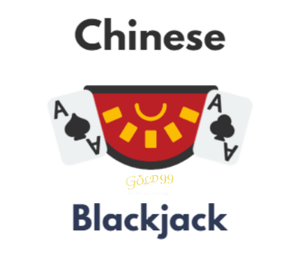 Gold99 Online Casino-Chinese Blackjack 1