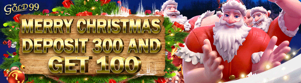 Gold99 Merry Christmas Deposit 300 get 100