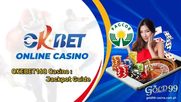 OKEBET168 Casino : Jackpot Guide
